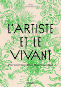 Artiste et le vivant (L')